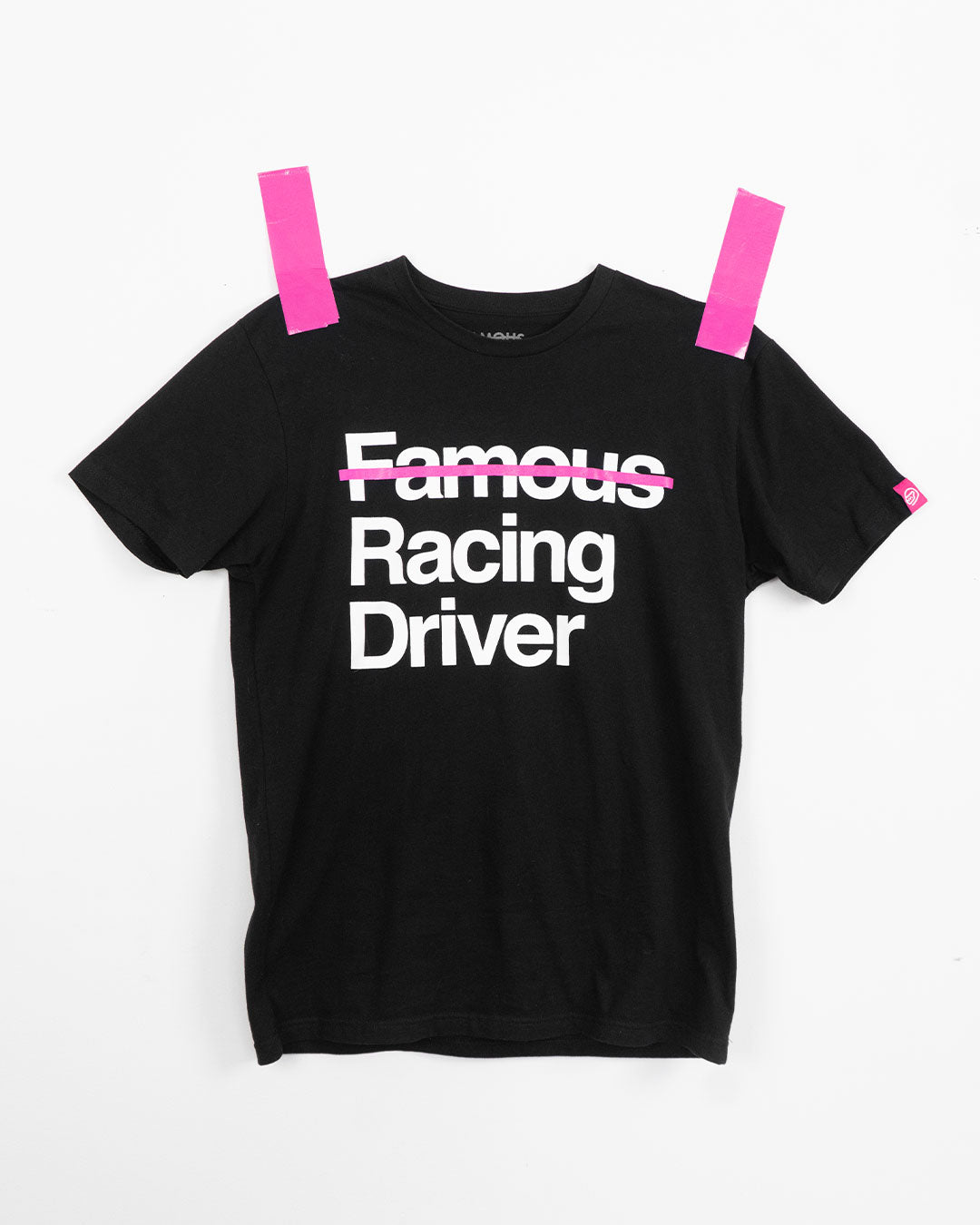 Not Famous Racing Driver - T-Shirt
