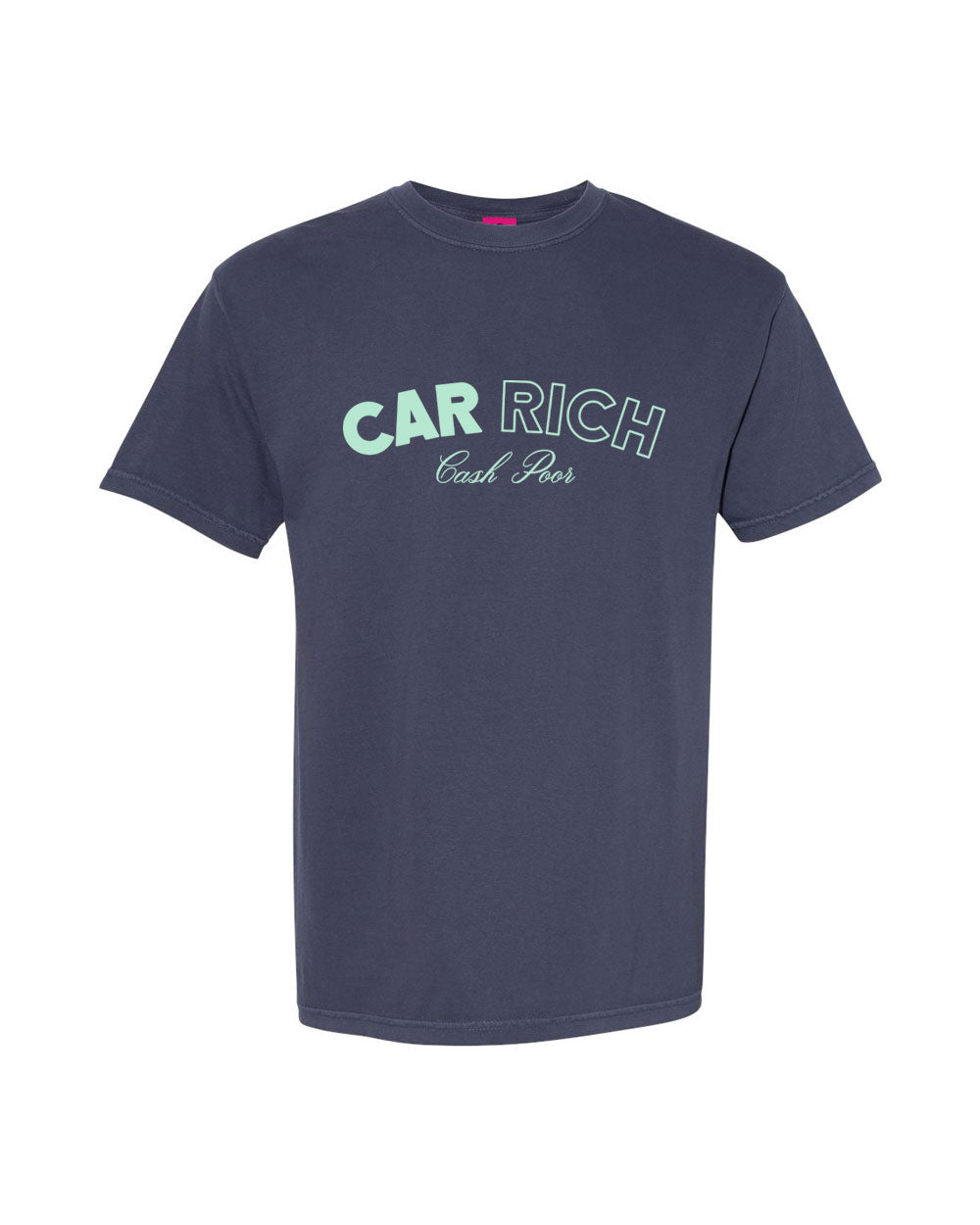 Not Famous Racing Driver - Car Rich Cash Poor Tee