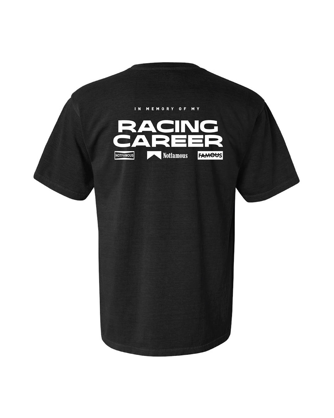 Not Famous Racing Driver - Racing Career Tee