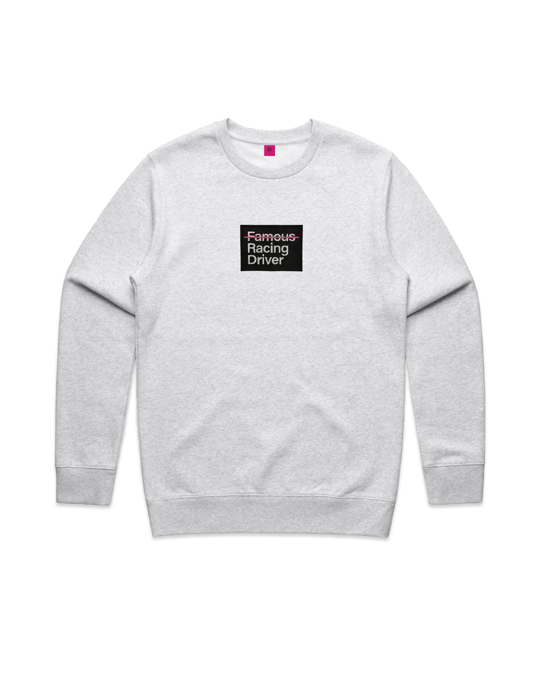 Not Famous Racing Driver - Patch Crewneck