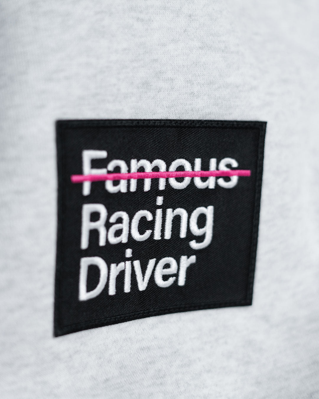 Not Famous Racing Driver - Patch Crewneck