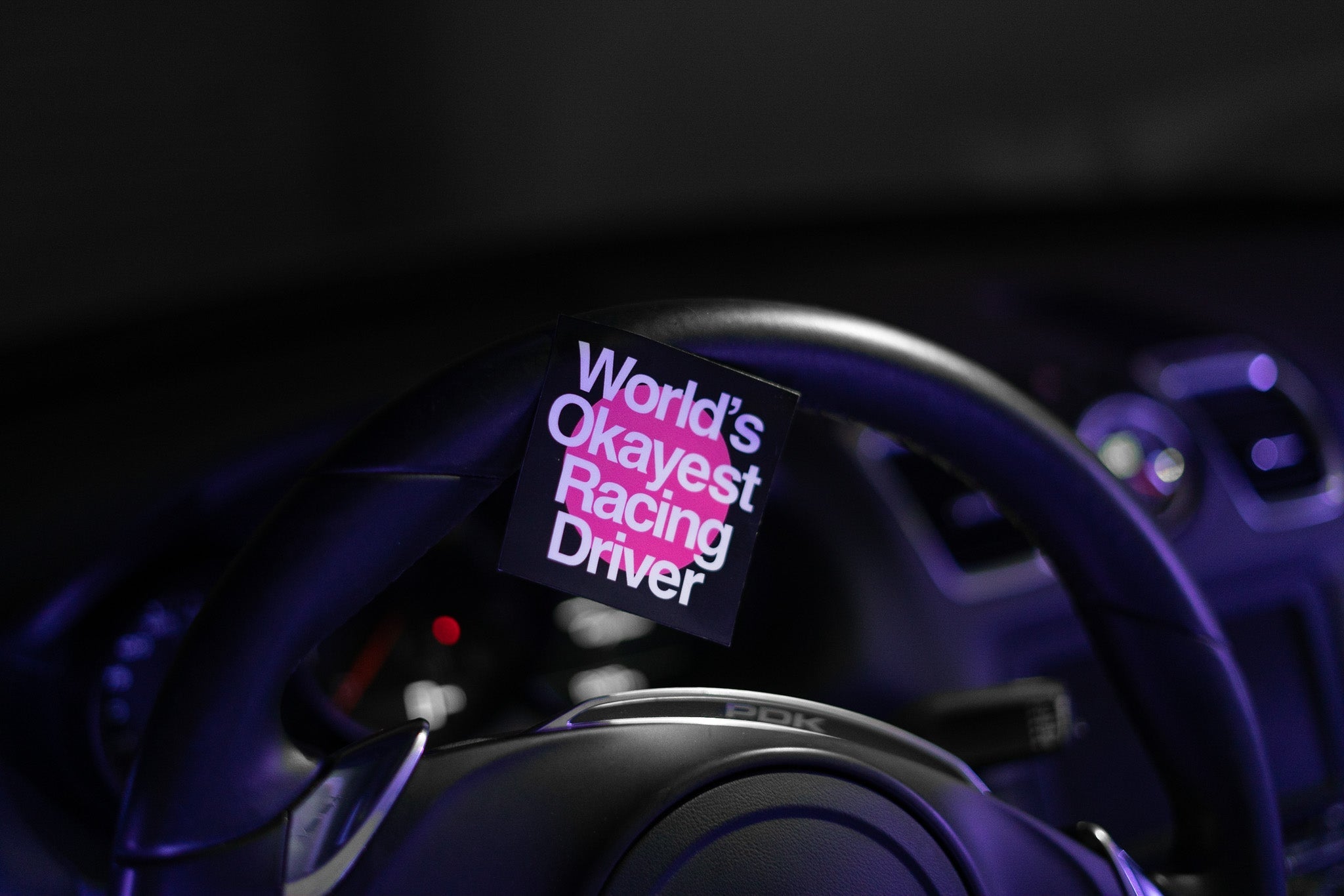 Not Famous Racing Driver - Okayest Racing Driver Sticker